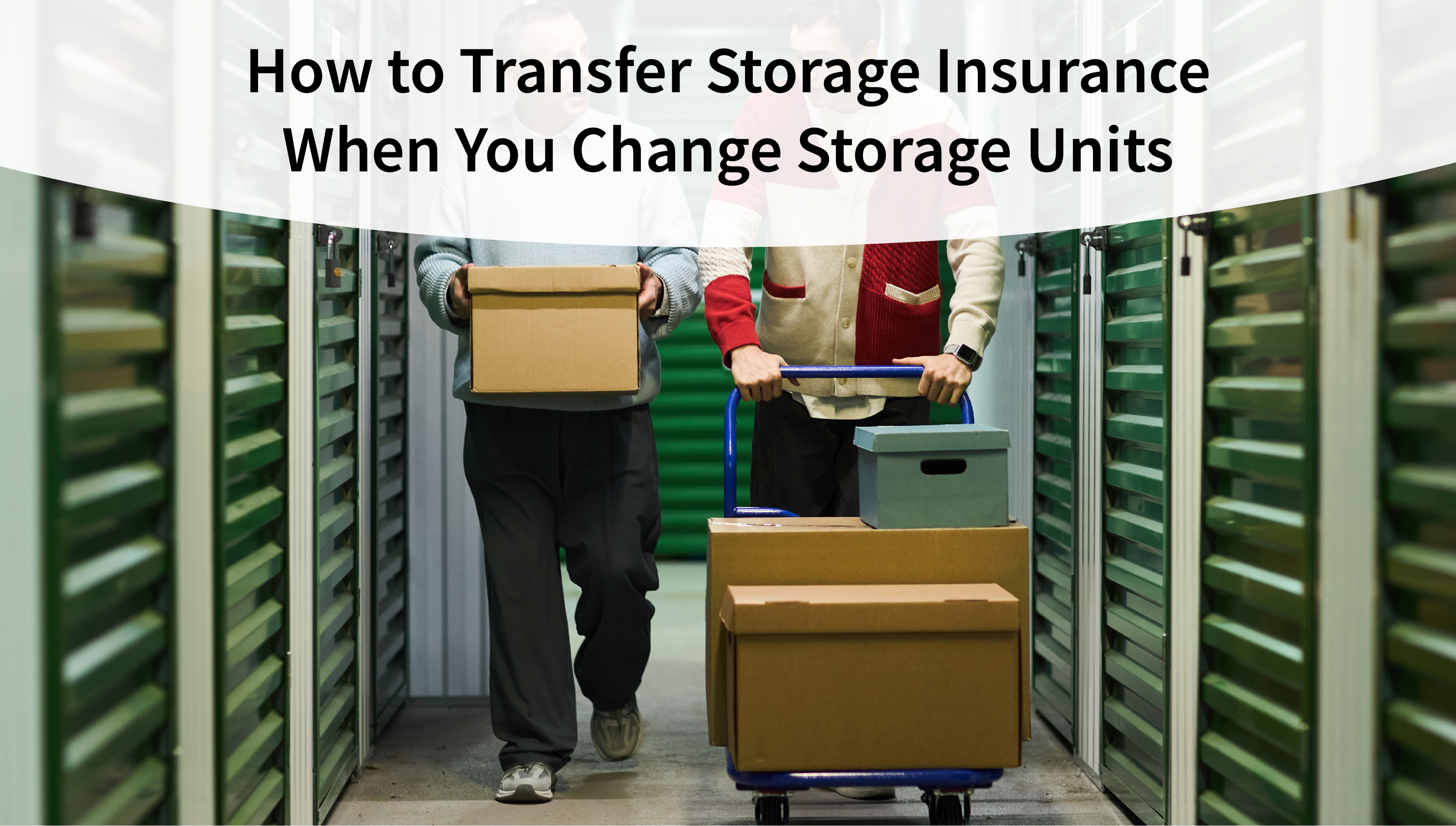 How to Transfer Storage Insurance When You Change Storage Units